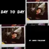 JJ Faulkner - Day to Day - Single